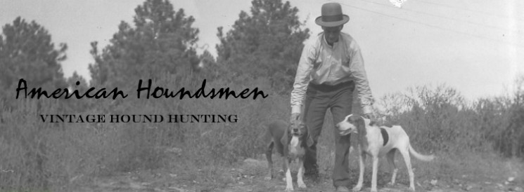 American Houndsmen - Vintage Hound Hunting